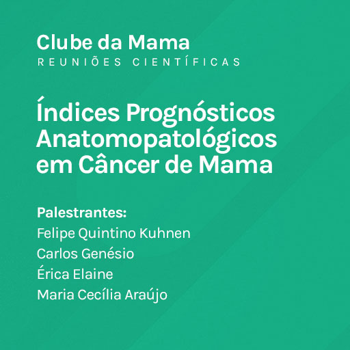 Índices Prognósticos Anatomopatológicos em Câncer de Mama