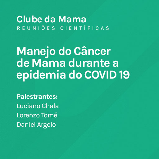 Manejo do Câncer de Mama durante a epidemia do COVID 19