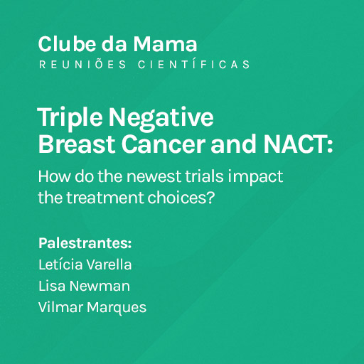 Triple Negative Breast Cancer and NACT: How do the newest trials impact the treatment choices?